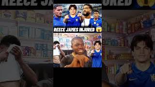 Reece James injury updates 😭#reecejames #shorts #chelsea