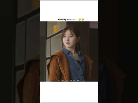 Greedy tau tau.....😅🤣 chinese drama in hindi 🥰 status 🔥#funny #kdrama #shorts