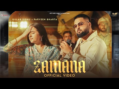 New Punjabi Songs 2025 - Zamana ( Full Video ) Gulab Sidhu | Parveen Bharta | Sruishty Maan | Saheb