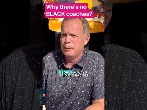 White dude gets REAL about why there’s so few BLACK COACHES! 🤨 🤔