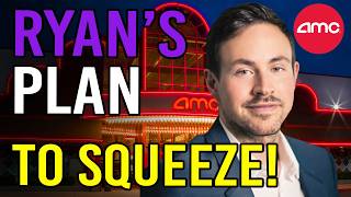 RYAN COHEN’S PLAN TO CAUSE THE SQUEEZE! - AMC Stock Short Squeeze Update