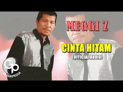 Meggi Z - Cinta Hitam (Official Audio)