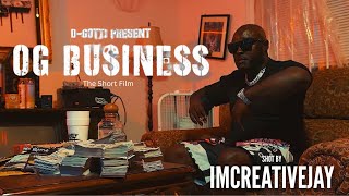 OG BIDNESS THE SHORT FILM BY D-GOTTI MONROE Shot by CREATIVEJAY