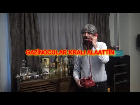 GAZİNOCULAR KRALI ALAATTİN