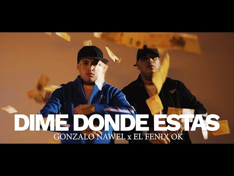 GONZALO NAWEL - DIME DÓNDE ESTÁS 📞😈 FT EL FÉNIX (VIDEO OFICIAL)