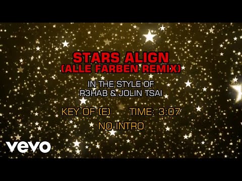 R3HAB & Jolin Tsai – Stars Align (Alle Farben Remix) (Karaoke)