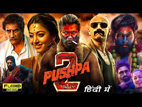 Pushpa 2 Full Movie Hindi Dubbed 2024 | Allu Arjun | Rashmika Mandanna | HD | Review & Unknown Facts