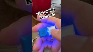 vibe coding keyboard
