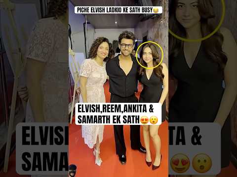 Reem Shaikh, Elvish Yadav, Ankita Lokhande & Samarth Jurel together at Jannat Zubair Party 😍
