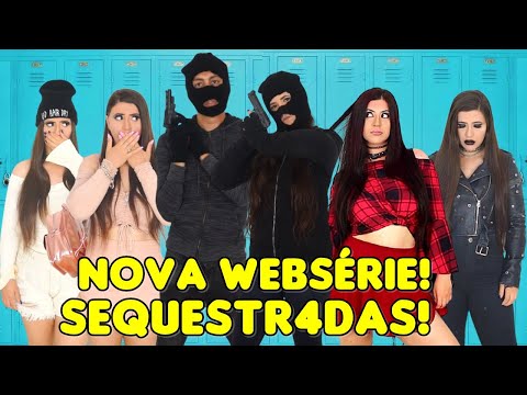 SEQUESTR4DAS NOVA WEBSÉRIE!