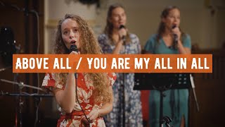 Above all / You are my all in all (live) | Tenira Sturm, Mark Brandwijk