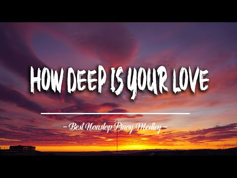 How Deep Is Your Love