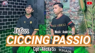 CICCING PASSIO ~ CIPT : ANCHA.S ~ COVER : IRFAN
