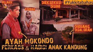 AKHIR NAAS ANAK KANDUNG HARAPAN KELUARGA DITANGAN AYAH HOROR  #Yukkitabahas