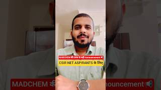Big Announcement For CSIR NET Aspirants #shorts #csirnet2025 #madchemclasses