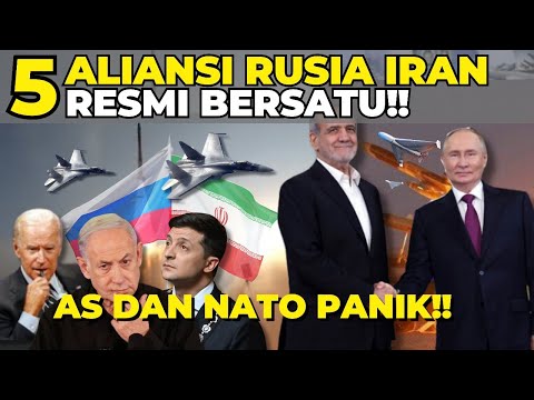 5 ALIANSI RUSIA IRAN BERSATU !! PUTIN LAWAN DOMINASI BARAT