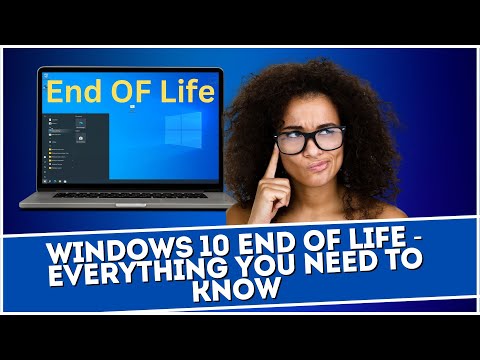 Windows 10 End of Life - Everything You Need to Know