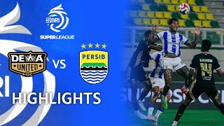 HIGHLIGHTS BRI SUPER LEAGUE DEWA UNITED FC (2) VS PERSIB BANDUNG (2)