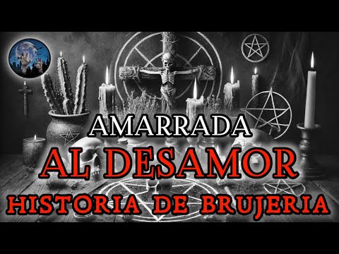 TENGO BRUJERIA: VIVIR SIN AMOR, MI SUEGRA ME HIZO UN AMARRE CON SU HIJO | HISTORIAS DE TERROR