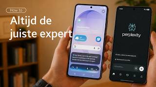Altijd de juiste expert: Gemini Live & Perplexity | Samsung & You