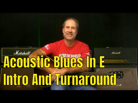 Acoustic Blues Guitar Lesson - A "Little Chord" Blues In E Intro And Turnaround