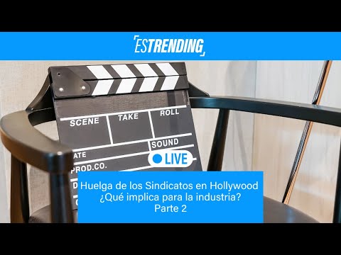 Huelga de los Sindicatos  en Hollywood : ¿Qué implica para la industria?. Parte 2
