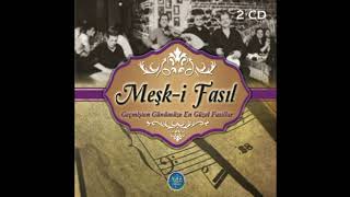 Fasıl   Fasıl Dinle   Meşk i Fasıl Geçmişten günümüze en güzel fasıllar full Turkish Of Music