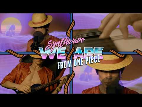 ONE PIECE OP 1 (English Synthwave Ver.) WE ARE!