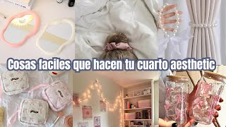 Haz que tu cuarto se vea aesthetic con cosas FÁCILES (y baratas) 🎀