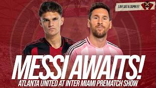 Atlanta United at Inter Miami: Lineups, Injury News & Predictions | Prematch Show
