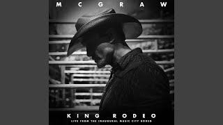 King Rodeo (Live from the Inaugural Music City Rodeo)