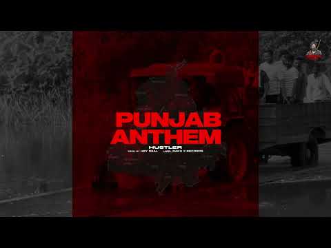 Panjaab Anthem (Official Video) - Hustler | Deal | Latest Punjabi Songs 2025