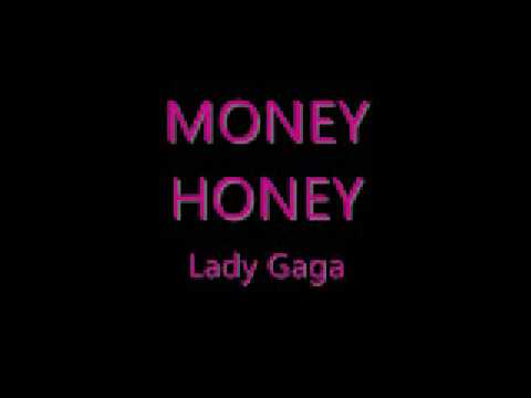 Money Honey -Lady Gaga (w/lyrics)
