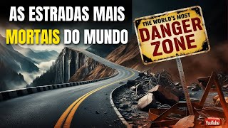 As 10 Estradas Mais Perigosas do Mundo: Prepare-se para se Assustar!