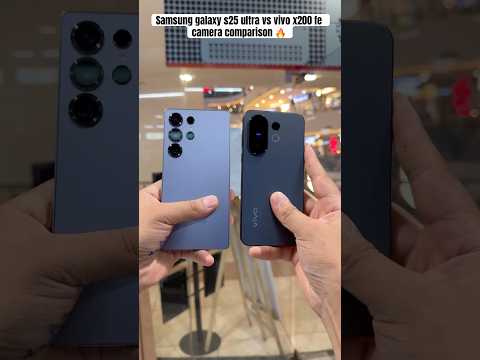 Samsung galaxy s25 ultra vs vivo x200 fe camera comparison || x200 fe | s25 ultra || #ytshorts #song