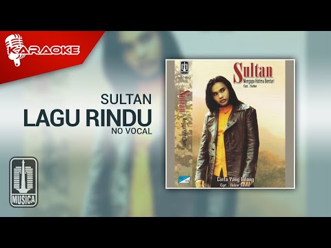 Sultan – Lagu Rindu (Official Karaoke Video) | No Vocal