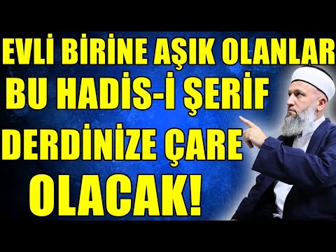 EVLİ BİRİNE AŞIK OLANLAR! KARŞILIKSIZ SEVDAYA TUTULANLAR BUNA DİKKAT! Hüseyin ÇEVİK