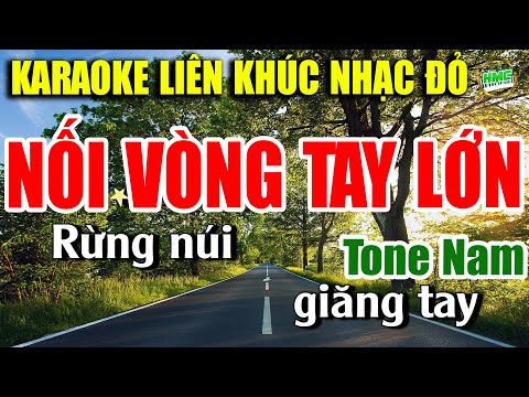 Karaoke Liên Khúc Nhạc Đỏ Remix Nối Vòng Tay Lớn Tone Nam Cực Sung Và Dễ Hát – Nhạc Sống Minh Công