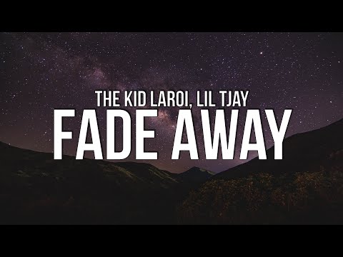 The Kid LAROI x Lil Tjay - Fade Away (Lyrics)