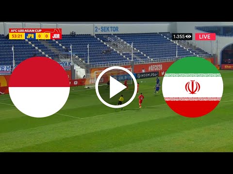 Live match Iran vs Indonesia | Indonesia vs Iran Live | Asian Cup U20.