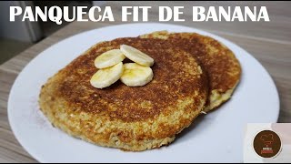 Panqueca FIT de banana com aveia | FÁCIL E SAUDÁVEL!