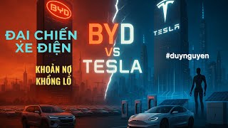 ĐẠI CHIẾN XE ĐIỆN MỸ TRUNG TESLA VS BYD - GAME GÀI THẾ NỢ VÀ CƯỢC TƯƠNG LAI