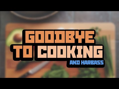 no more cooking videos (and goodbye to hardbass)