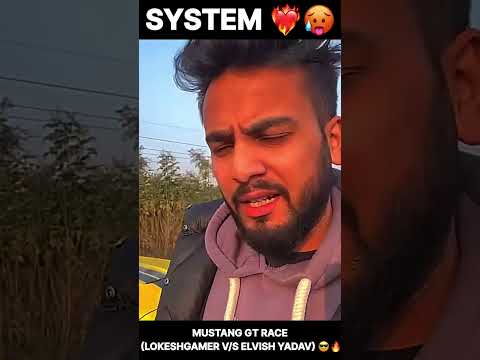 ELVISH YADAV V/S lOKESH GAMER MUSTANG RACE   ?❤️? #elvishyadav #system #systummm #lokeshgamer