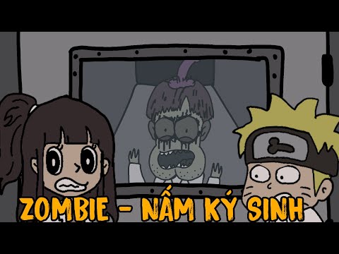 ZOMBIE - NẤM KÝ SINH