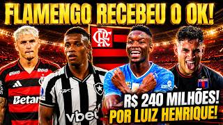 R$ 240 MILHÕES EM LUIZ HENRIQUE! FLAMENGO RECEBE OK POR ATACANTE! DANILO DO BOTAFOGO A VERDADE!