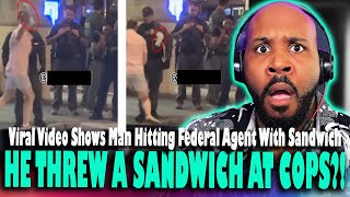A BREADLY WEAPON! Viral Video Shows DOJ Staffer Hit Federal Agent With Subway Sandwich