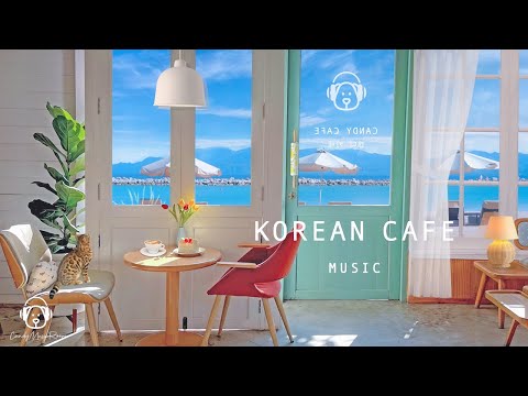 Chill Acoustic Korean Cafe Music, Korean Acoustic Guitar Music, Coffee Shop Cafe Playlist, K-POP BGM