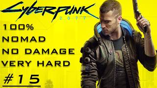 Cyberpunk 2077 (2.1) - Very Hard  | All Quests | No Damage - Act 2/Ghost Town - Part 15