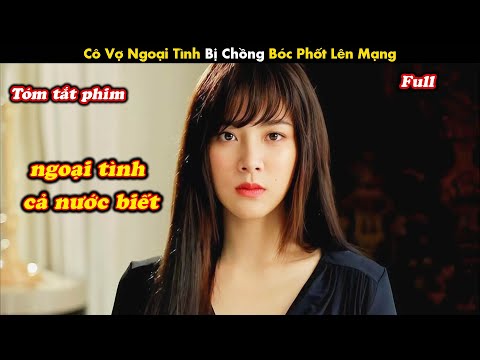 Review Phim: Vợ ngoại tình, chồng lên mạng bóc phốt - tóm tắt phim hàn